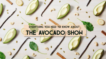Kom dat zien; The Avocado Show!
